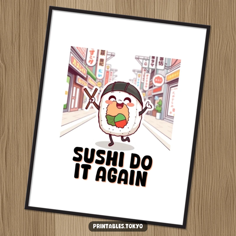 Funny Free Printable Wall Art: Smiling Sushi roll performs a joyful dance with chopsticks on a vibrant Tokyo street.
