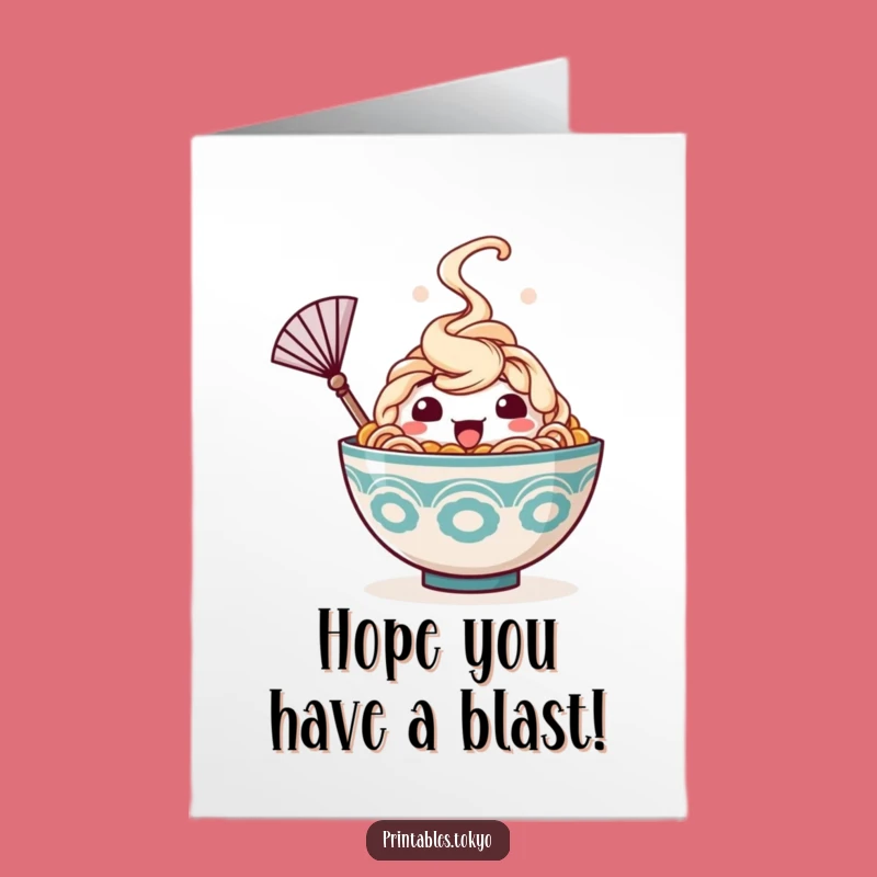 Free Printable Birthday Card: Happy Ramen Cooling Down, Funny Downloadable Gift