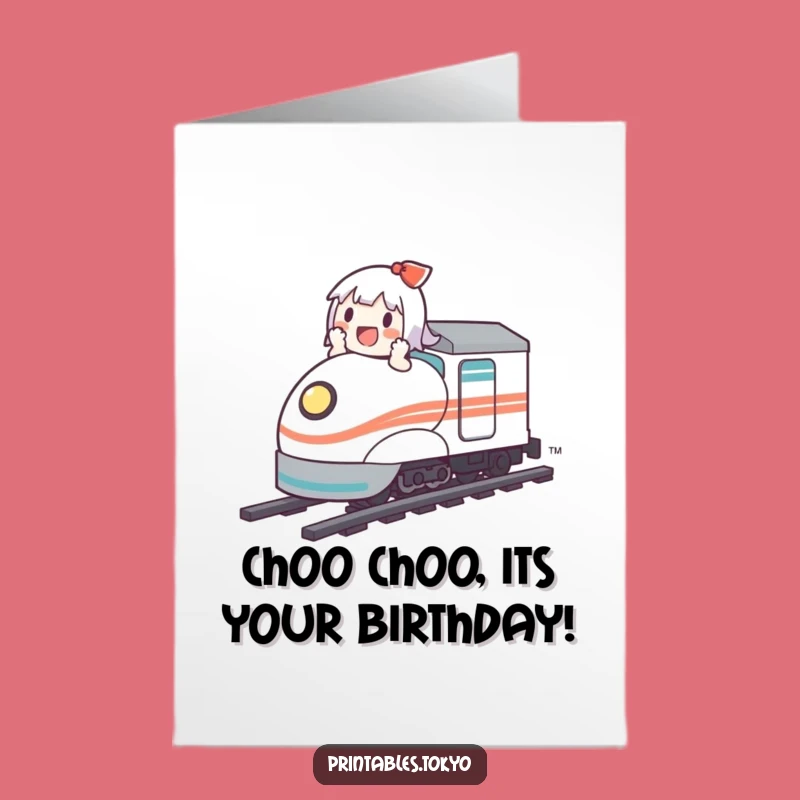 Free Printable Bullet Train Birthday Card: Cute Character Celebrates with a Fast Ride!