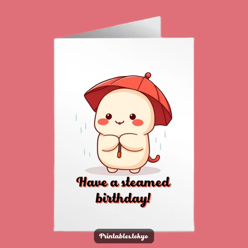 Free Printable Dumpling Rain Birthday Card: Cute & Funny Downloadable Gift