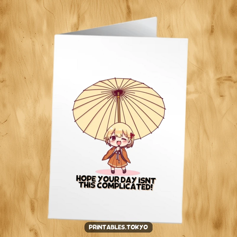 Funny Free Printable Birthday Card: Character struggling comically to open a huge traditional Japanese umbrella, perfect for birthday wishes.