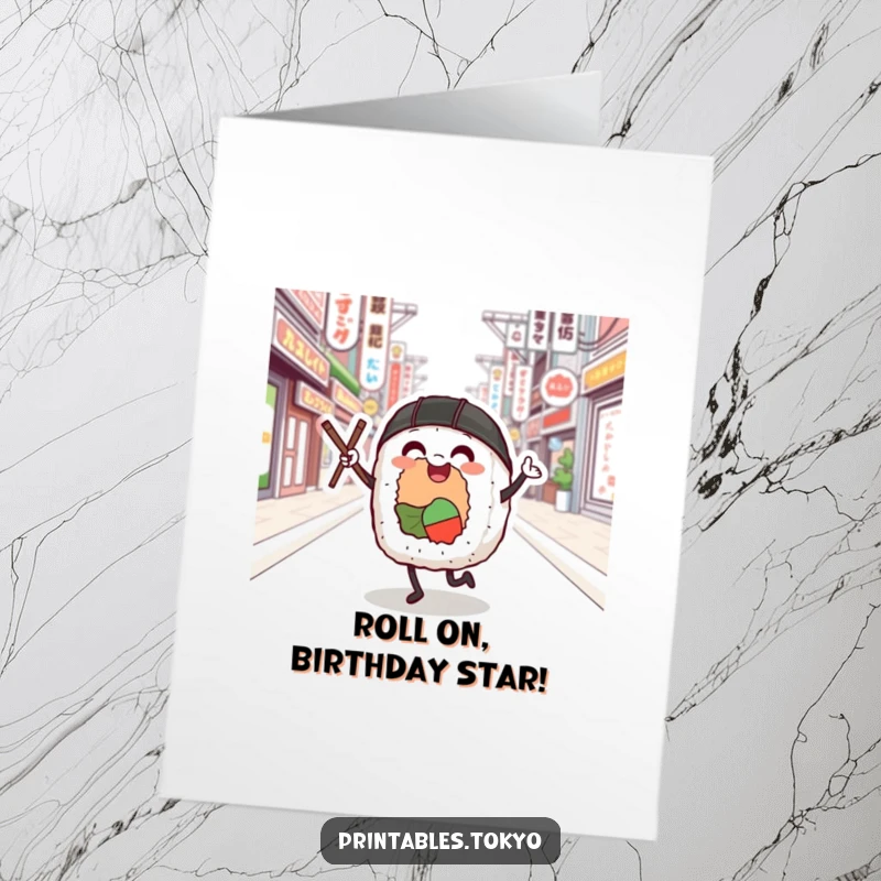 Funny Free Printable Birthday Card: Smiling Sushi roll dancing with chopsticks on Tokyo street, joyful and energetic.