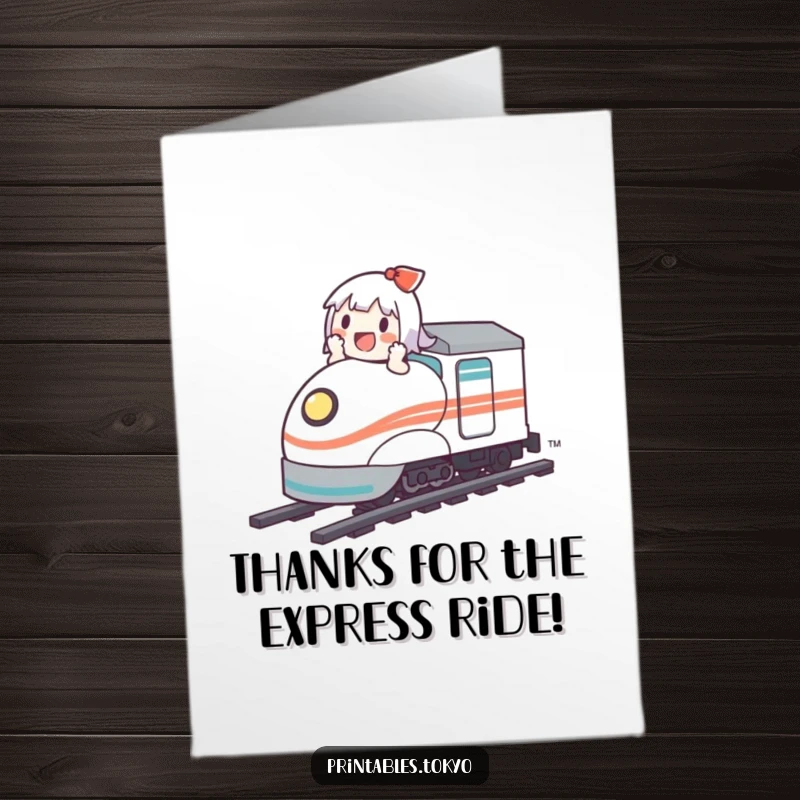 Funny Free Printable Thank You Card: A cute character rides a bullet train, delivering thanks with speed and a big smile.