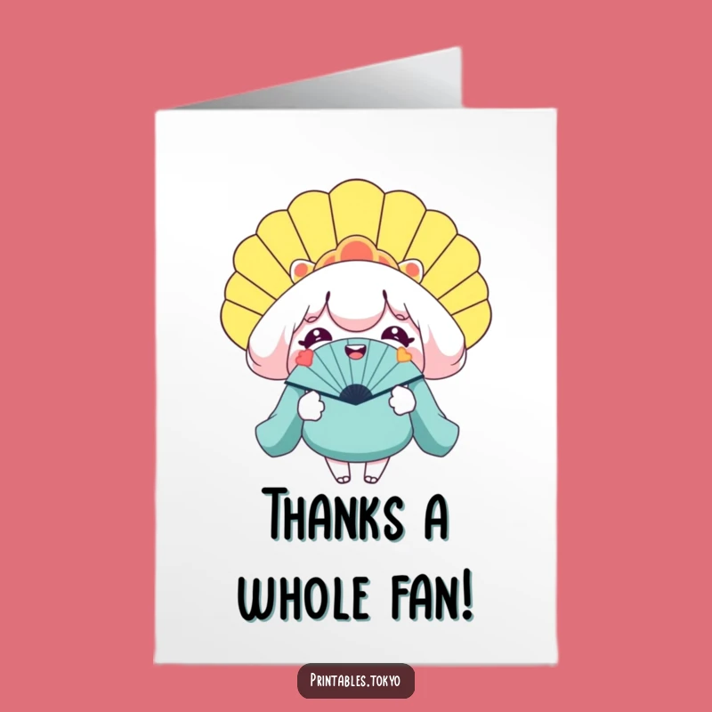 Free Printable Thank You Card: Giant Fan Character Funny Downloadable
