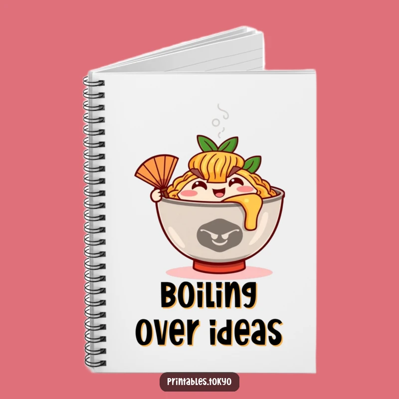 Funny Ramen Fan Notebook: Jot Down Ideas, Steamy Thoughts, Perfect Funny Gift!